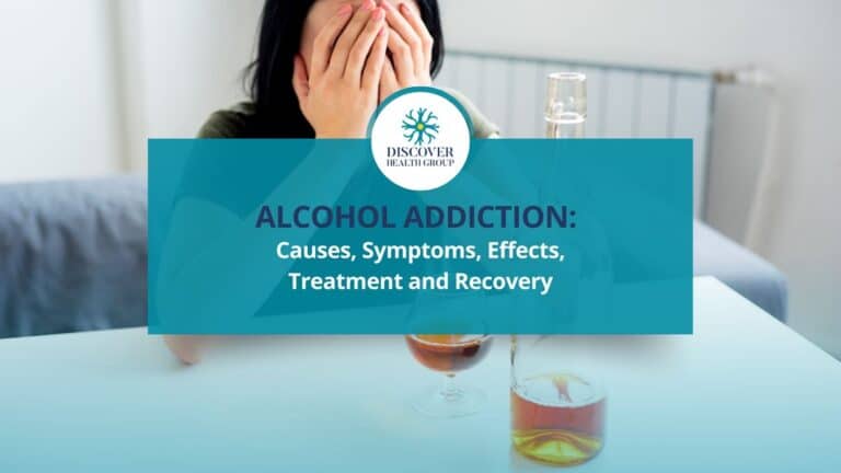 Alcohol Addiction Causes, Symptoms, Effects, Treatment and Recovery