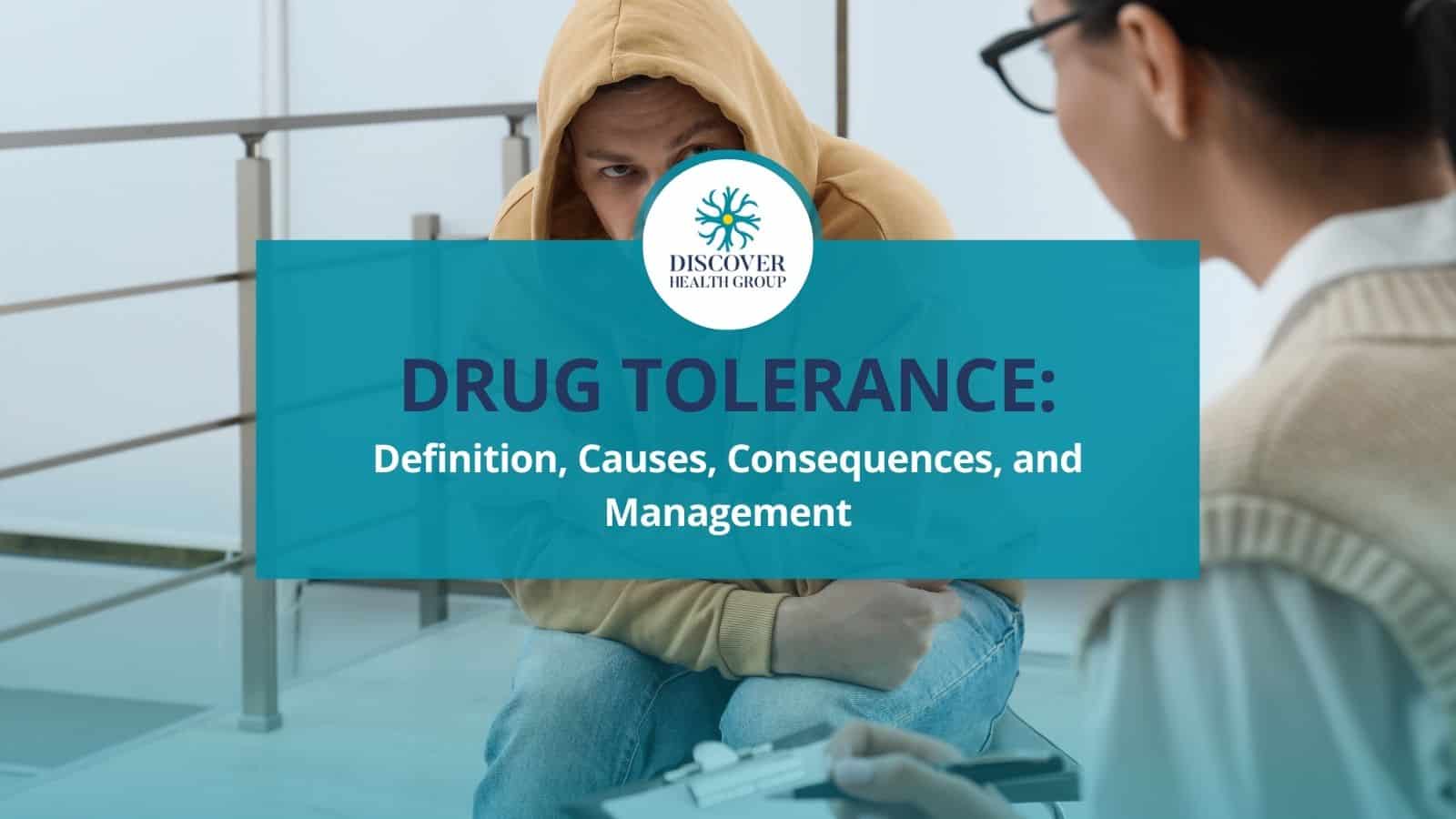 Drug Tolerance: Causes, Effects, and Management Explained